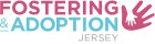 Fostering and Adoption Jersey